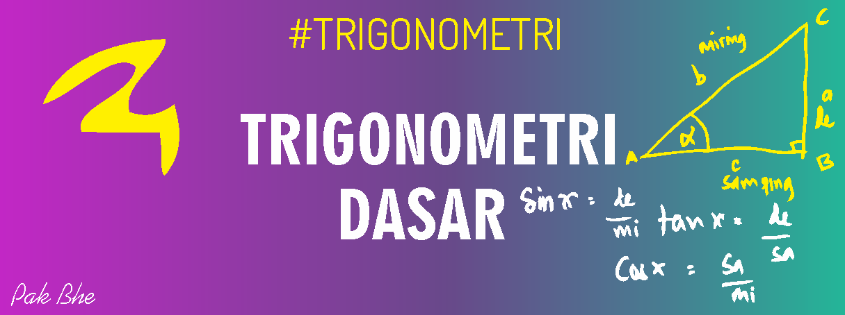 Trigonometri Dasar (Materi Prasyarat Persamaan Trigonometri)