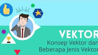 Konsep Vektor Dan Beberapa Jenis Vektor
